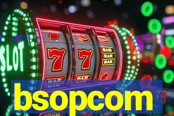 bsopcom