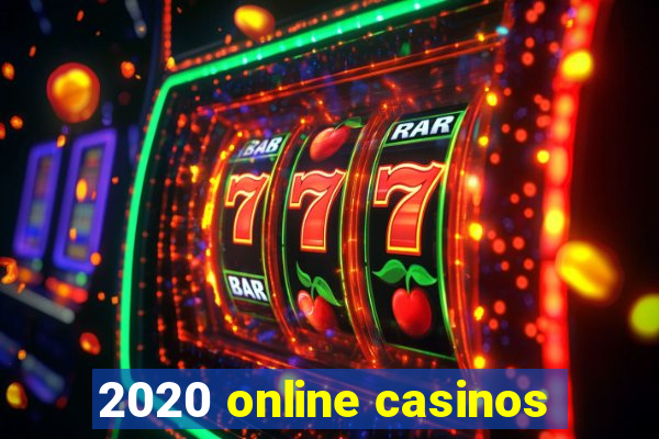 2020 online casinos