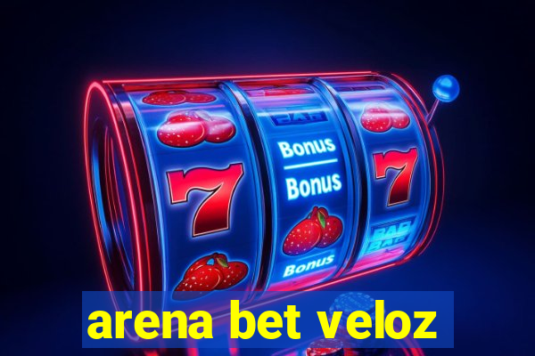 arena bet veloz