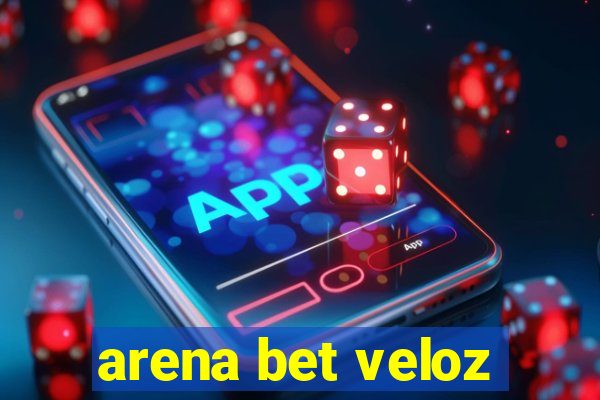 arena bet veloz