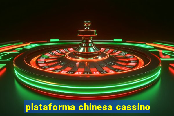 plataforma chinesa cassino