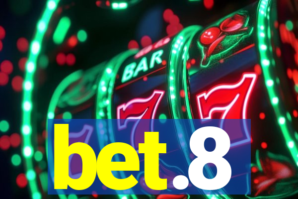 bet.8