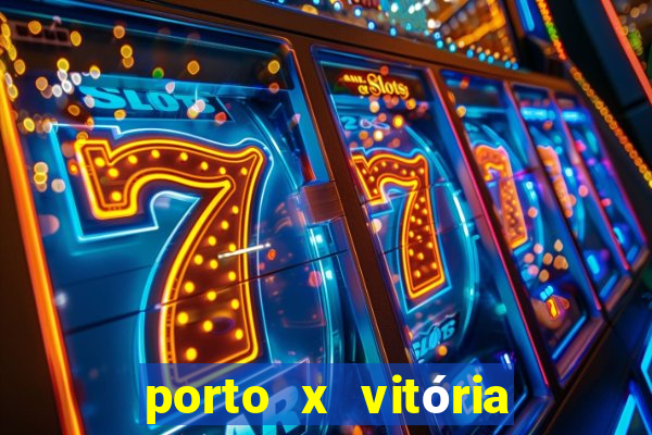 porto x vitória sc palpite