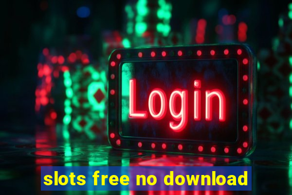 slots free no download