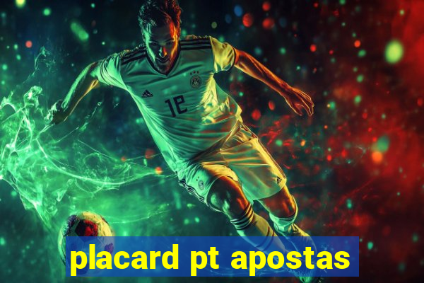 placard pt apostas