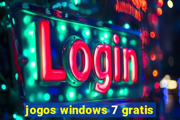 jogos windows 7 gratis