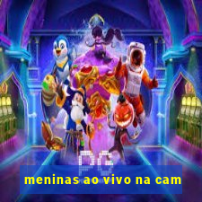 meninas ao vivo na cam