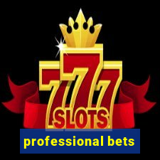 professional bets