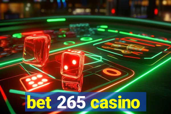 bet 265 casino