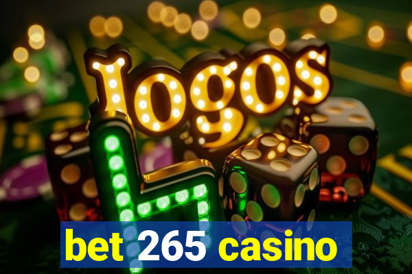 bet 265 casino