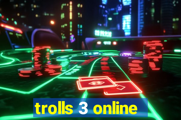 trolls 3 online