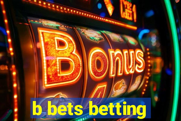 b bets betting