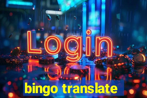 bingo translate