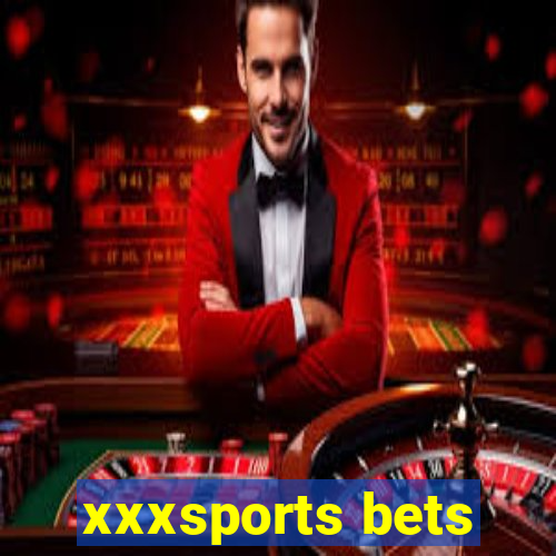 xxxsports bets