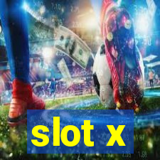 slot x