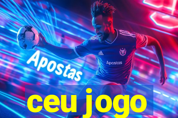 ceu jogo