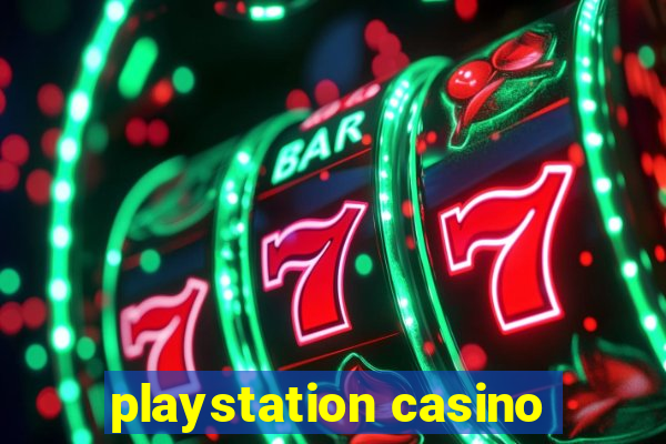 playstation casino