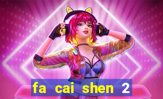 fa cai shen 2 slot free play