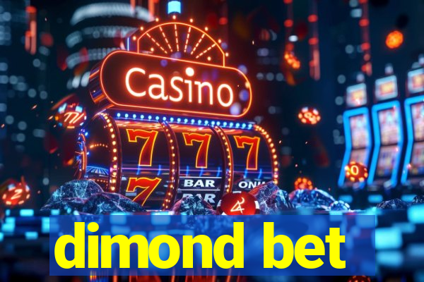 dimond bet