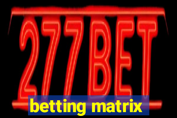 betting matrix