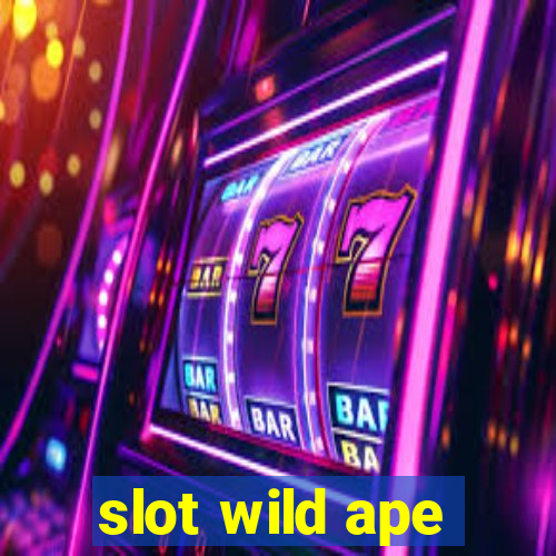 slot wild ape