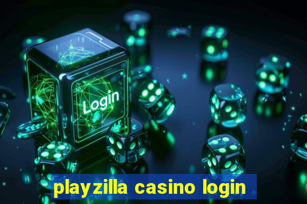 playzilla casino login