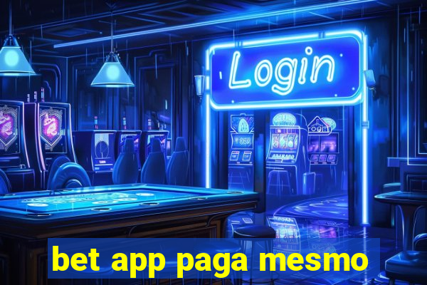 bet app paga mesmo