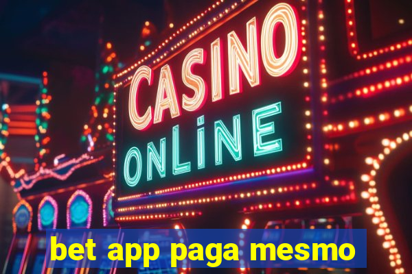 bet app paga mesmo