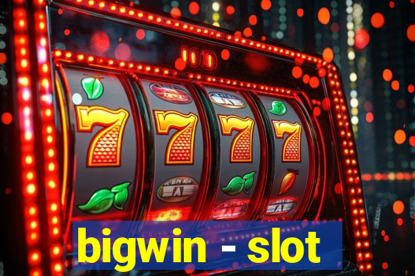 bigwin - slot