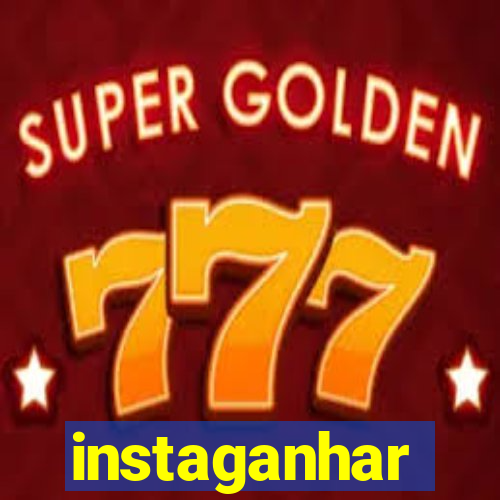 instaganhar