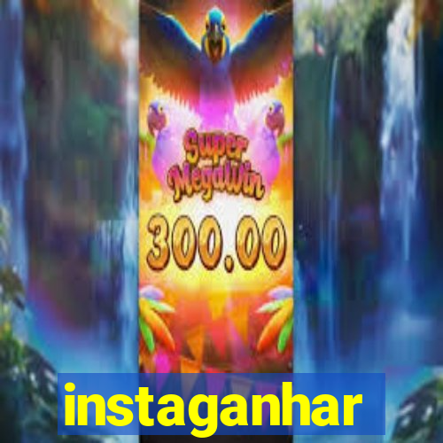 instaganhar