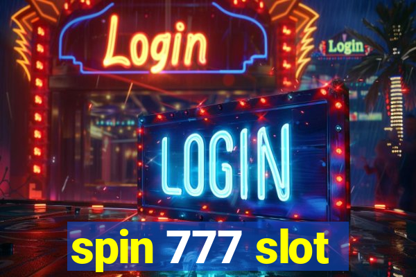 spin 777 slot