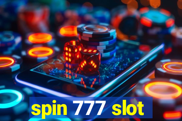 spin 777 slot