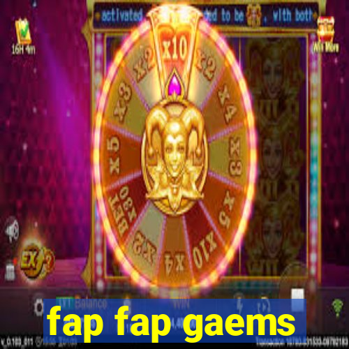 fap fap gaems