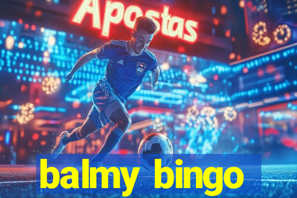 balmy bingo