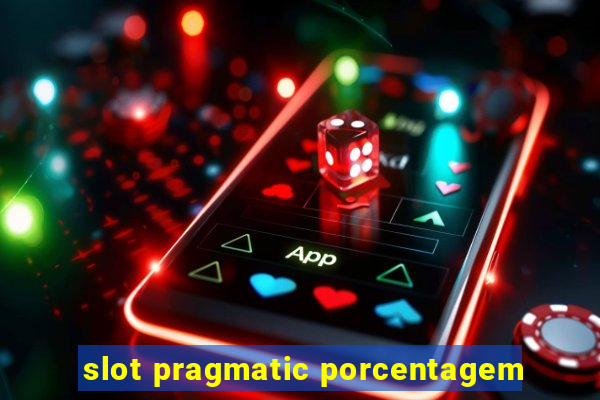 slot pragmatic porcentagem