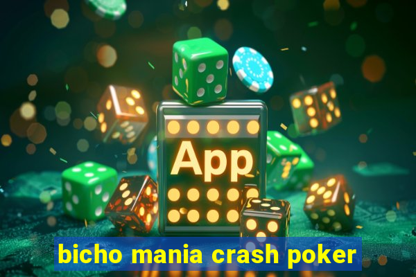 bicho mania crash poker