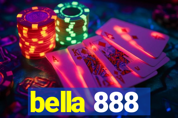 bella 888