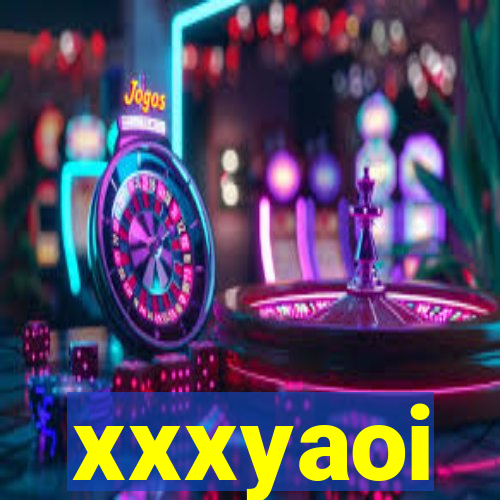 xxxyaoi