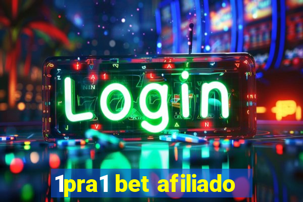 1pra1 bet afiliado