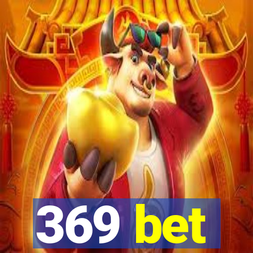 369 bet