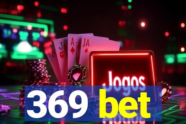 369 bet