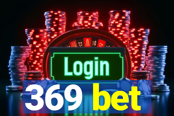 369 bet