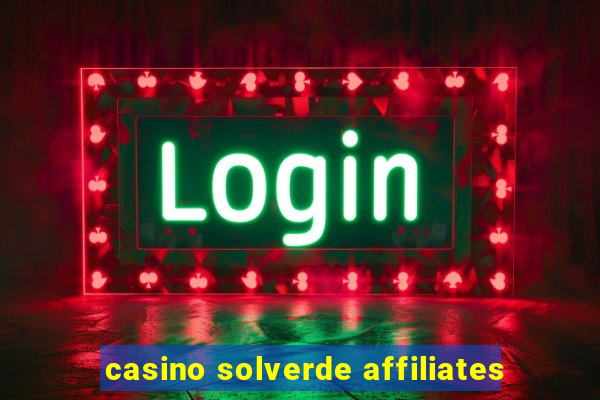 casino solverde affiliates