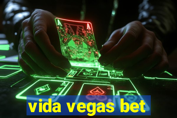 vida vegas bet