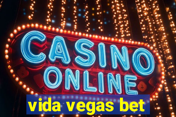 vida vegas bet