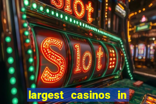 largest casinos in the usa