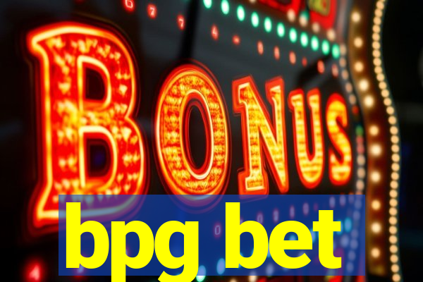 bpg bet