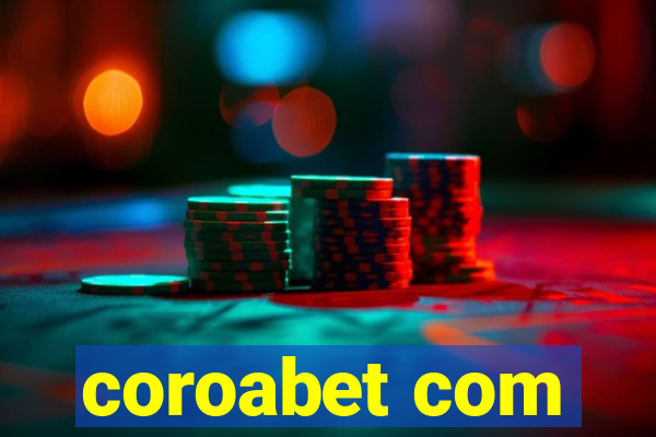 coroabet com