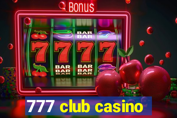 777 club casino